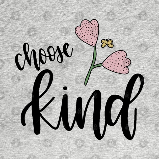 Choose Kind by valentinahramov